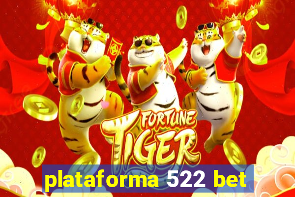 plataforma 522 bet